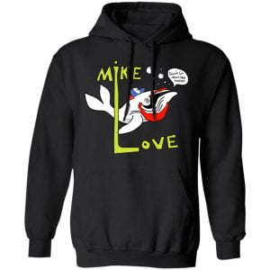 Mike Love Don't Go Near The Water The Beach Boys Shirt, Hoodie, Tank 22