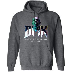 DMX Legend Never Die 1970 2021 Shirt, Hoodie, Tank 25 DMX Legend Never Die 1970 2021 Shirt, Hoodie, Tank 25