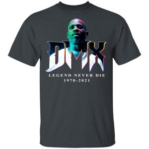 DMX Legend Never Die 1970 2021 Shirt, Hoodie, Tank 15 DMX Legend Never Die 1970 2021 Shirt, Hoodie, Tank 15