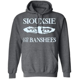 Siouxsie And The Banshees Shirt, Hoodie, Tank 24