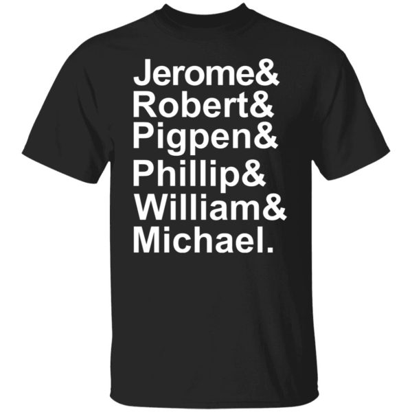 Jerome & Robert & Pigpen & Phillip & William & Michael Grateful Dead Shirt, Hoodie, Tank 3