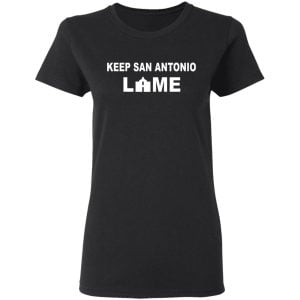 Keep San Antonio Lame Shirt, Hoodie, Tank 18