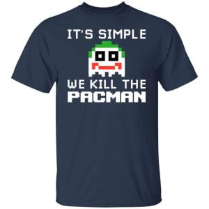 It's Simple We Kill The Pacman Joker Shirt, Hoodie, Tank 16 It's Simple We Kill The Pacman Joker Shirt, Hoodie, Tank 16