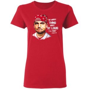 Da Worst Thing About St Louis Is Da Fans Prison Joe Shirt, Hoodie, Tank 20