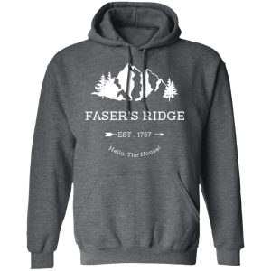 Faser's Ridge Est 1767 Hello The House Shirt, Hoodie, Tank 24