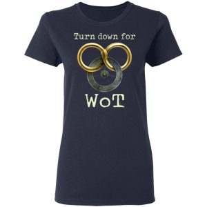 Wheel Of Time Turn Down For Wot Shirt, Hoodie, Tank 20