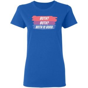 Both Both Both Is Good Bisexual Pride Shirt, Hoodie, Tank 21