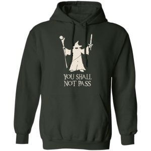 Gandalf You Shall Not Pass Shirt, Hoodie, Tank 24
