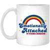 Emotionally Attached To Fictional Characters Mug 2