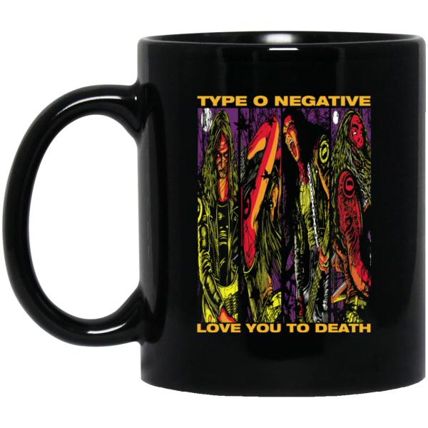 Type O Negative Love You To Death Mug 3