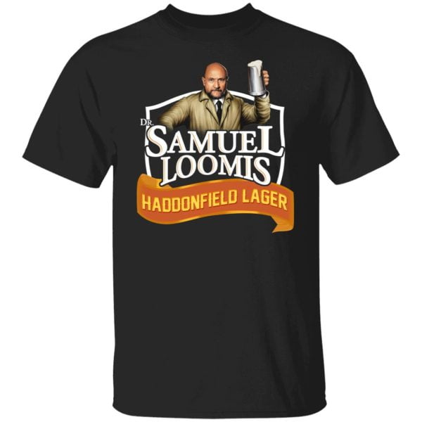 Dr Samuel Loomis Haddonfield Lager Shirt, Hoodie, Tank 3