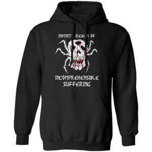 Infinite Realm Of Incomprehensible Suffering Shirt, Hoodie, Tank 22
