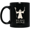 Gandalf You Shall Not Pass Mug 1