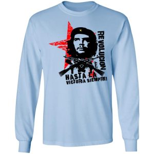 Revolucion Hasta La Victoria Siempre Che Guevara Shirt, Hoodie, Tank 22