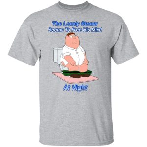 The Lonely Stoner Seems To Free His Mind At Night Peter Griffin Version Shirt, Hoodie, Tank 8