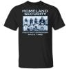 Homeland Security Fighting Terrorism Since 1492 Shirt, Hoodie, Tank 1