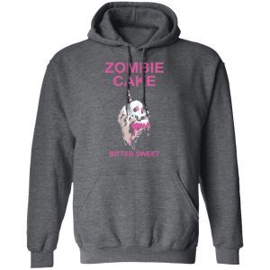 Zombie Cake Bitter Sweet Shirt, Hoodie, Tank 24
