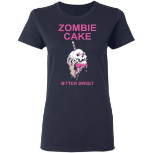 Zombie Cake Bitter Sweet Shirt, Hoodie, Tank 20