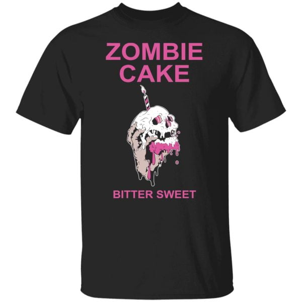 Zombie Cake Bitter Sweet Shirt, Hoodie, Tank 3