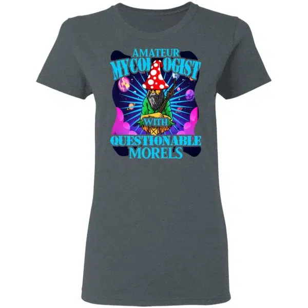 Amateur Mycologist With Questionable Morels Buddha Magic Mushroom Shirt, Hoodie, Tank 8