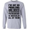 I've Got 99 Problems And White Heteronormative Patriarchy Is