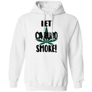 Let Caruso Smoke Shirt, Hoodie, Tank 24