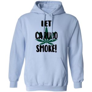Let Caruso Smoke Shirt, Hoodie, Tank 25