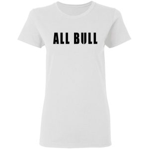 Allbull Shirt, Hoodie, Tank 18