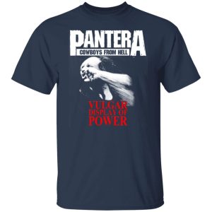 Pantera Cowboys From Hell Vulgar Display Of Power Shirt, Hoodie, Tank 16