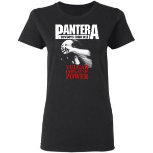 Pantera Cowboys From Hell Vulgar Display Of Power Shirt, Hoodie, Tank 18
