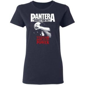 Pantera Cowboys From Hell Vulgar Display Of Power Shirt, Hoodie, Tank 20