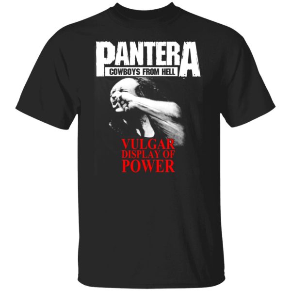 Pantera Cowboys From Hell Vulgar Display Of Power Shirt, Hoodie, Tank 3