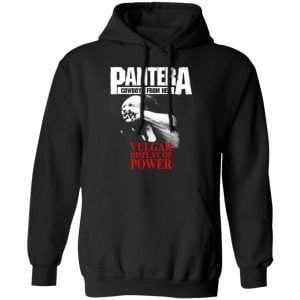 Pantera Cowboys From Hell Vulgar Display Of Power Shirt, Hoodie, Tank 22
