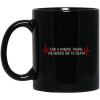 For A Minute There You Bored Me To Death Mug 2