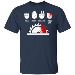 Rock Paper Scissors Table Saw Shirt, Hoodie, Tank 8 Rock Paper Scissors Table Saw Shirt, Hoodie, Tank 8