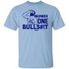 Number One Bullshit #1 Bullshit Shirt, Hoodie, Tank 1