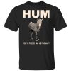 Hum You'd Prefer An Astronaut Shirt, Hoodie, Tank 2 Hum You'd Prefer An Astronaut Shirt, Hoodie, Tank 2