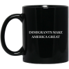 Immigrants Make America Great Mug 2