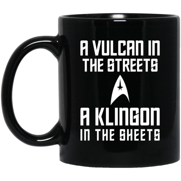 A Vulcan In The Streets A Klingon In The Sheets Mug 3