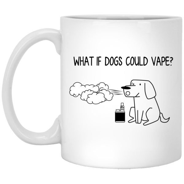 What If Dog Could Vape Mug 3