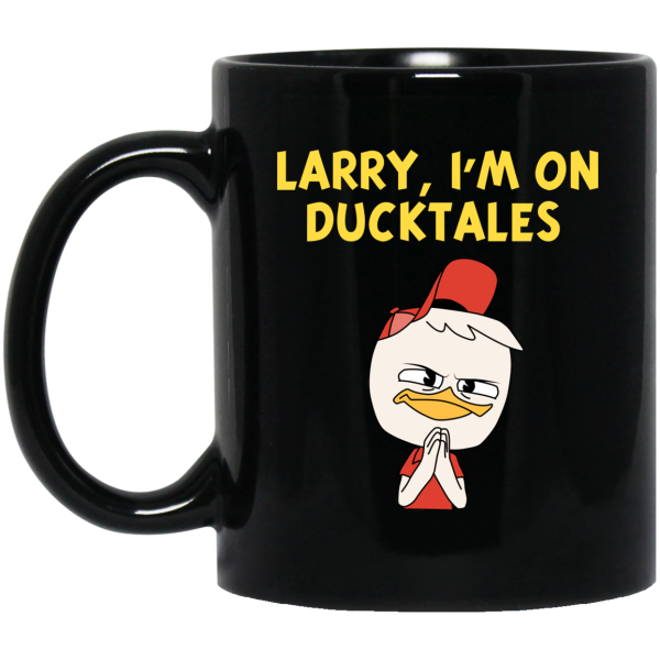 Larry I'm On Ducktales Mug 3