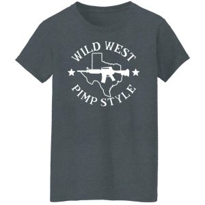 Wild West Pimp Style Shirt, Hoodie, Tank 19