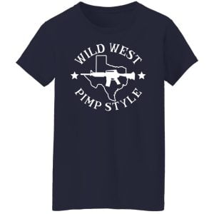 Wild West Pimp Style Shirt, Hoodie, Tank 20