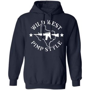 Wild West Pimp Style Shirt, Hoodie, Tank 23