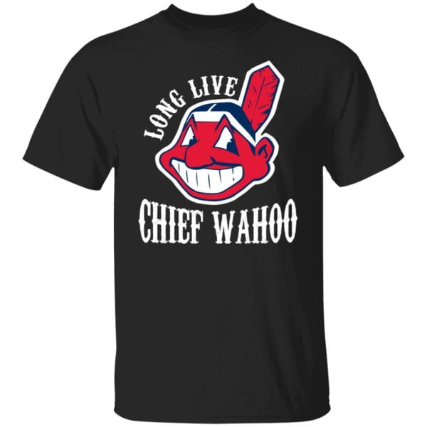 Long Live Chief Wahoo Cleveland Indians Shirt, Hoodie, Tank 3