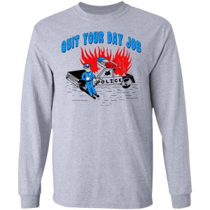 Police Quit Your Day Job Shirt, Hoodie, Tank 20