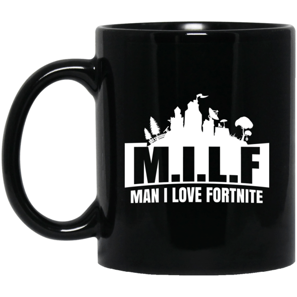 MILF Man I Love Fortnite Mug 3