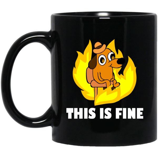 This Is Fine Dog Internet Meme Burning San Francisco Mug 3
