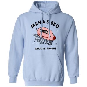 Mama's BBQ Walk In Pig Out Shirt, Hoodie, Tank 25