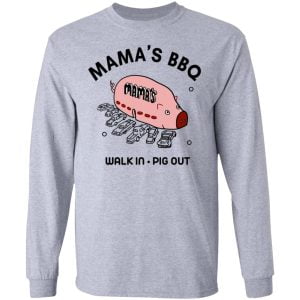 Mama's BBQ Walk In Pig Out Shirt, Hoodie, Tank 20